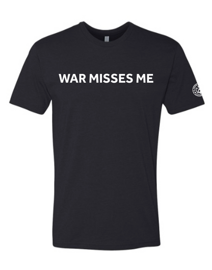 War Misses Me