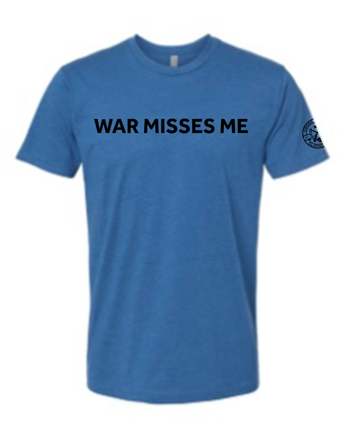 War Misses Me