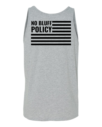 NO BLUFF POLICY TANK TOP