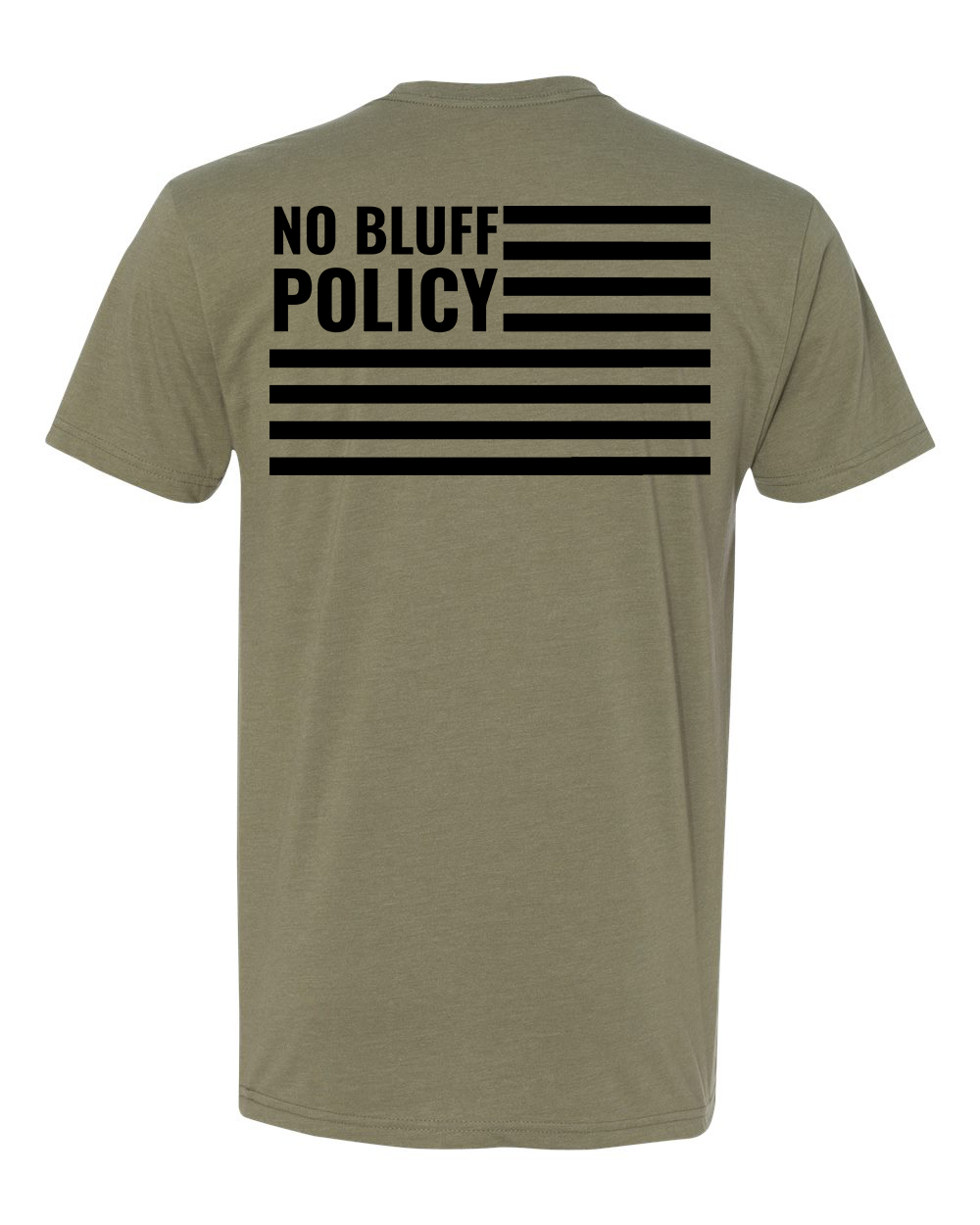 NO BLUFF POLICY TEE SHIRT