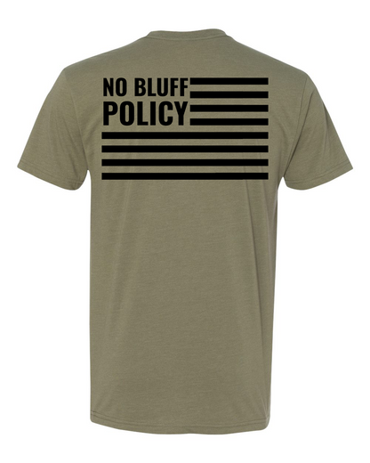 NO BLUFF POLICY TEE SHIRT