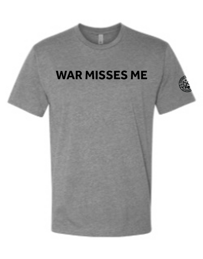 War Misses Me