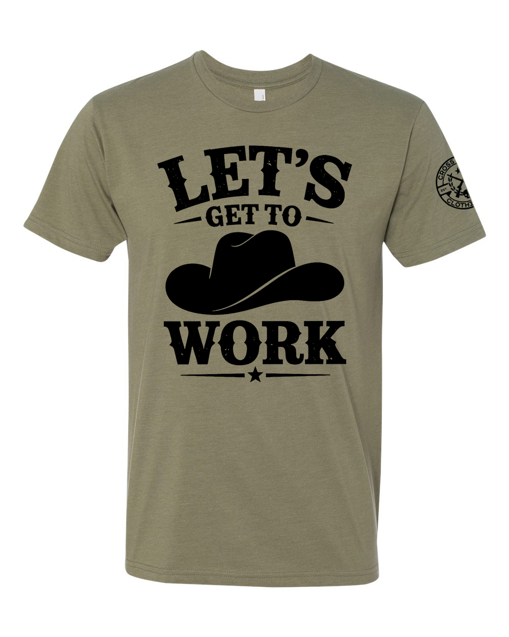 LET'S GET TO WORK TEE SHIRT