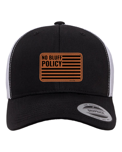 NO BLUFF POLICY Leather Patch Snapback
