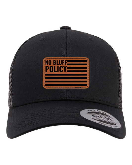 NO BLUFF POLICY Leather Patch Snapback